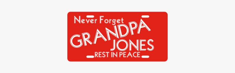 Never Forget License Plate - Graphics, transparent png download