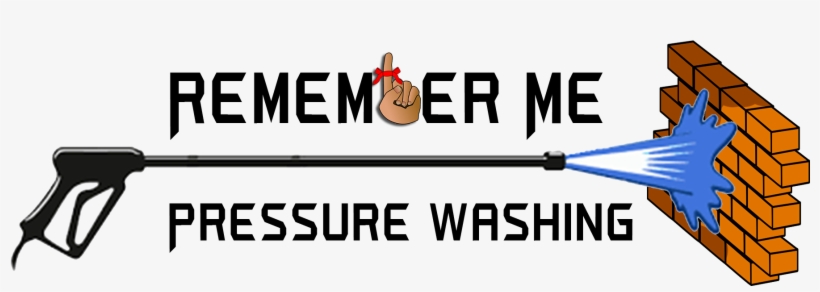 Remember Me Pressure Washing - Pressure Washing, transparent png download