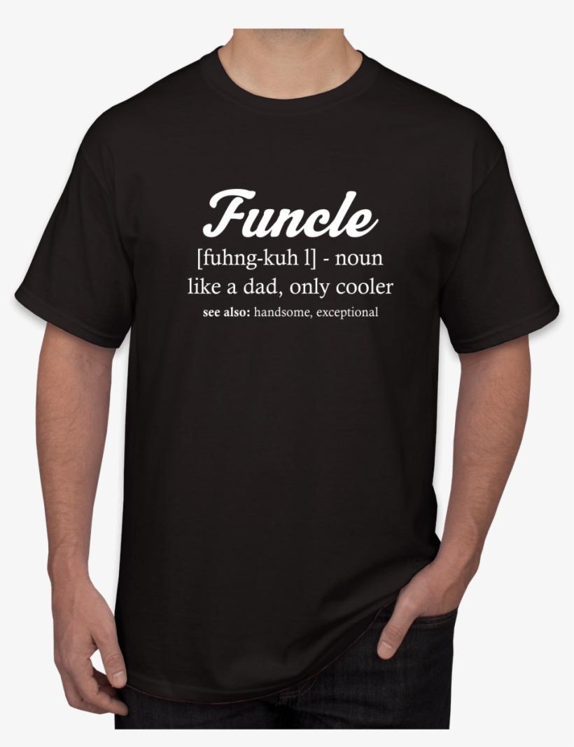 1000 × 1172 In Funcle T-shirt - T Shirt For Design, transparent png download