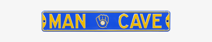 Milwaukee Brewers “man Cave” Authentic Street Sign - Man Cave Milwaukee Brewers Street Sign, transparent png download
