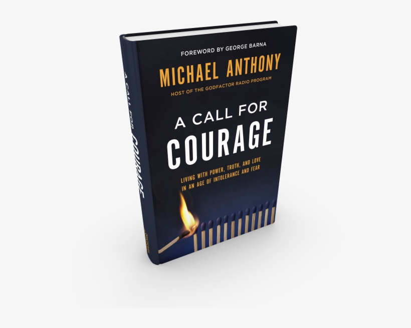 Time For A Second American Revolution, Part - Call For Courage: Living With Power, Truth, And Love, transparent png download