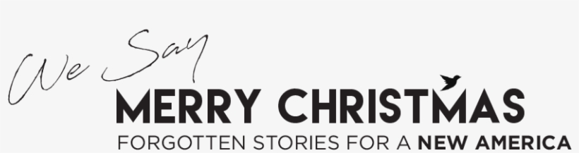 The We Say Merry Christmas Collection, transparent png download