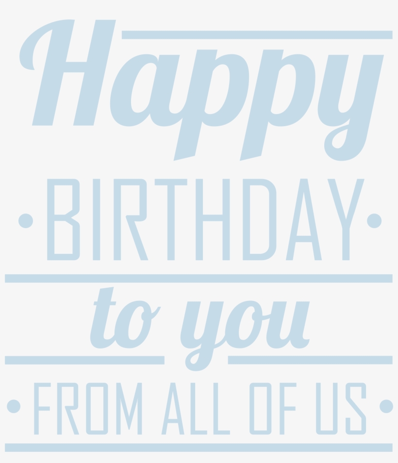 Happy Birthday To You Png, transparent png download