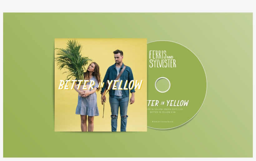 Available On Itunes And Spotify - Ferris & Sylvester Better In Yellow, transparent png download