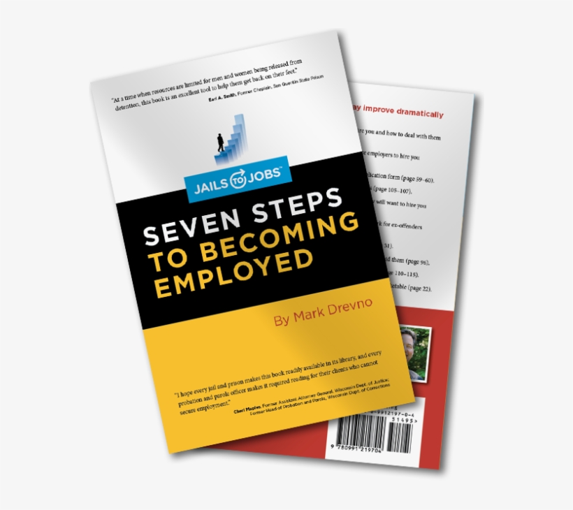 Over The Past Two Years, Jails To Jobs Has Given A - Jails To Jobs: Seven Steps To Becoming Employed [book], transparent png download