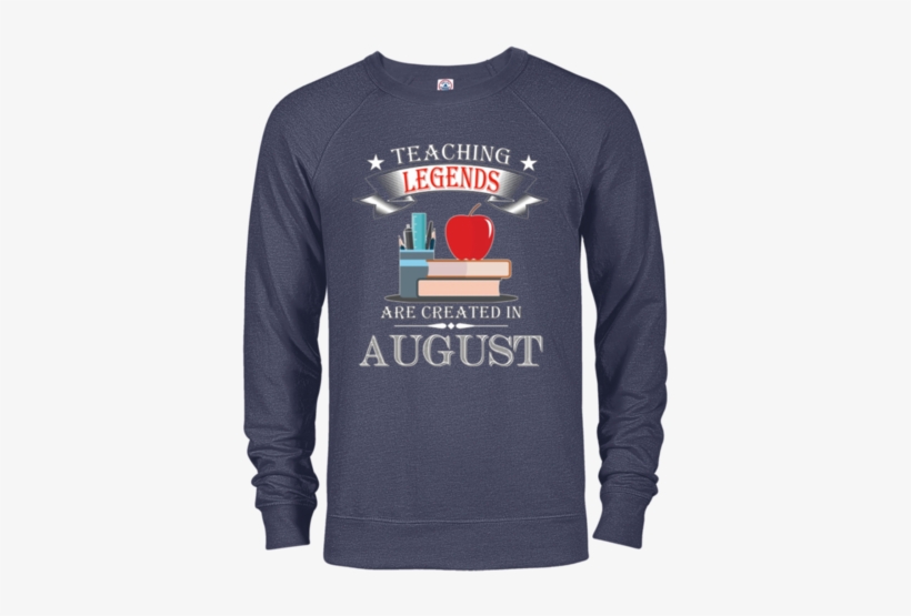 Teaching Legends Are Created In August T-shirt - Girl Has No Costume Terry Crew, transparent png download