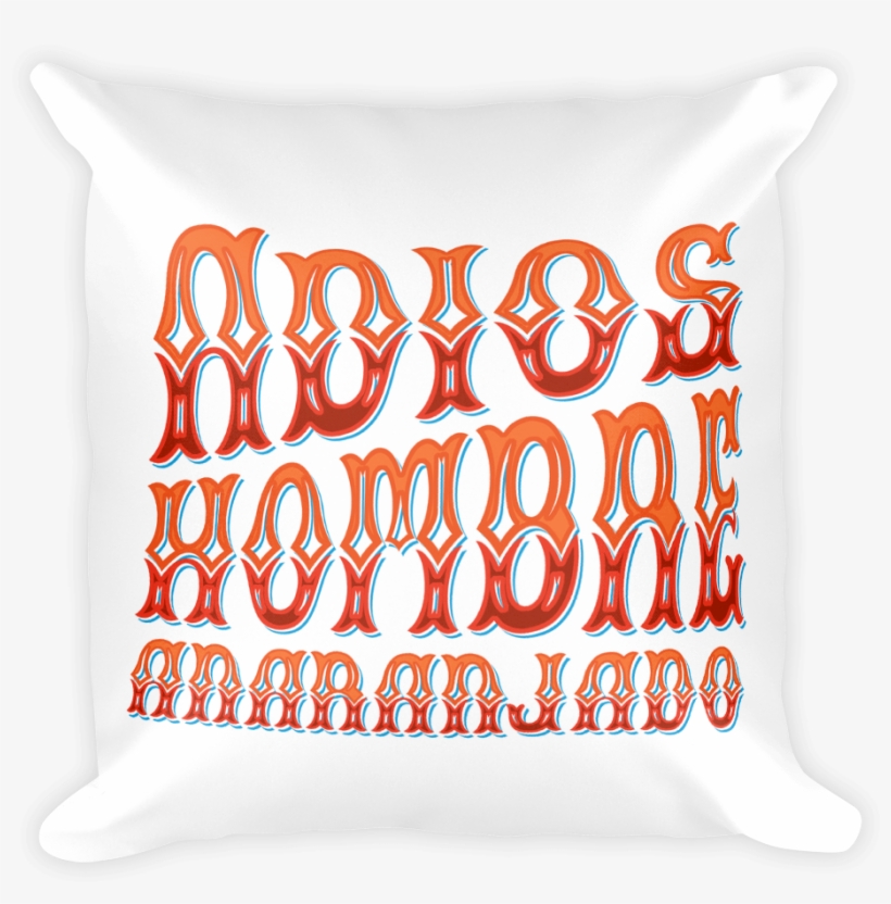 Adios, Hombre Anaranjado White Square Pillow - Cushion, transparent png download