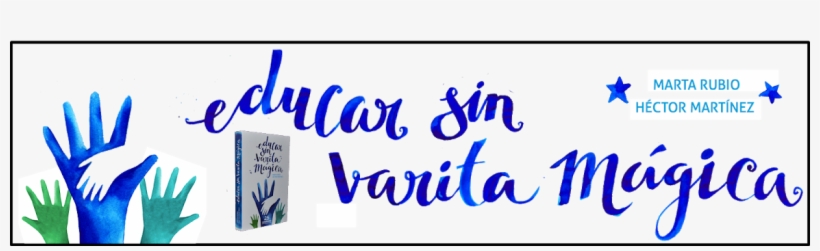 Educar Sin Varita Mágica - Educar Sin Varita Mgica, transparent png download