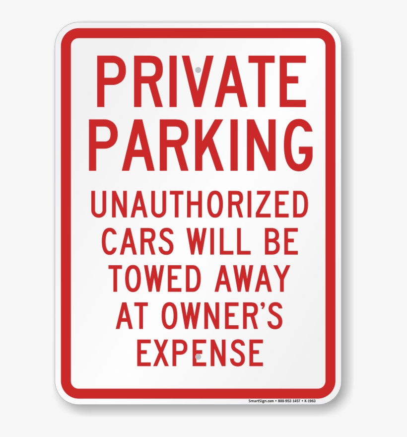 Private Parking Unauthorized Cars Towed Sign - Private Parking Only Sign, transparent png download