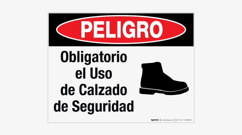 Peligro Obligatorio El Uso De Calzado De Seguridad - Creative Safety Supply Ws31051 Peligro Obligatorio, transparent png download
