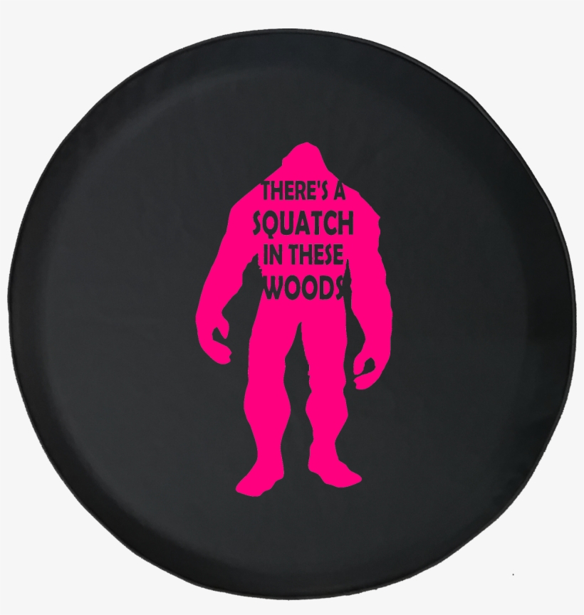 There's A Squatch In These Woods Bigfoot Yeti Offroad - Silhouette, transparent png download