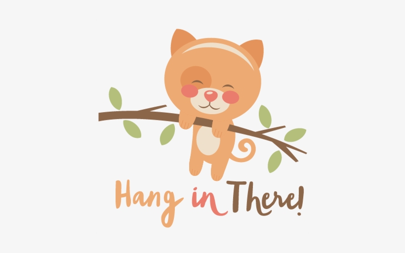 Download Hang In There Cat Svg Scrapbook Cut File Cute Clipart Hang In There Clipart Transparent Png 432x432 Free Download On Nicepng PSD Mockup Templates
