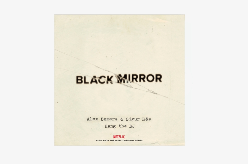 Hang The Dj - Alex Somers Black Mirror, transparent png download