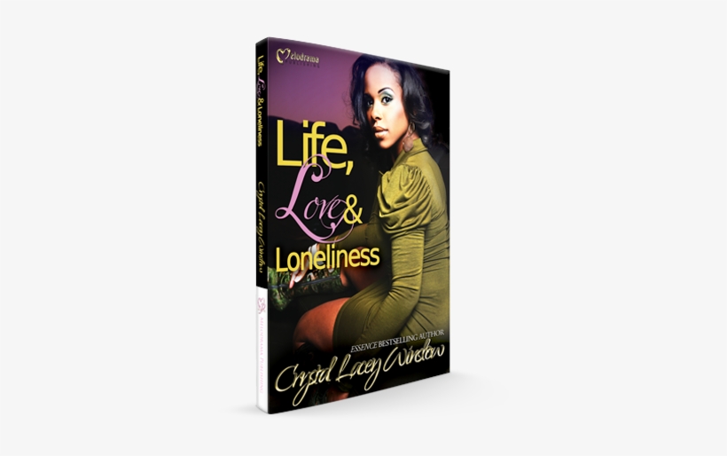 Life Love & Loneliness By Crystal Lacey Winslow - Life, Love & Loneliness, transparent png download