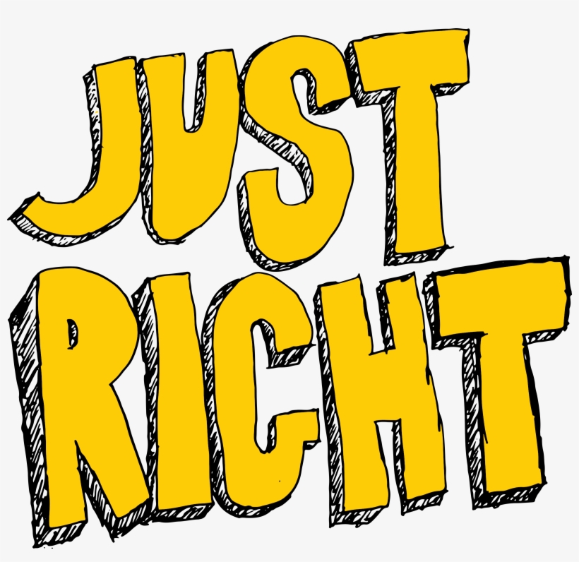 A Stand-up Comedy Show - Text Logo Just Right, transparent png download