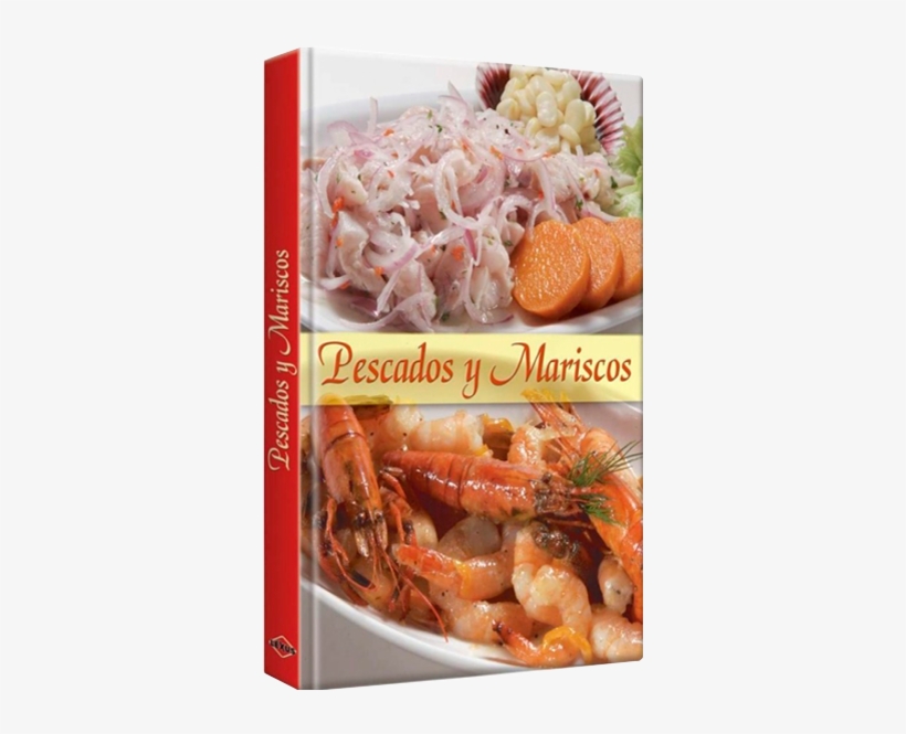 Pescados Y Mariscos - Pescados Y Mariscos/ Seafood [book], transparent png download