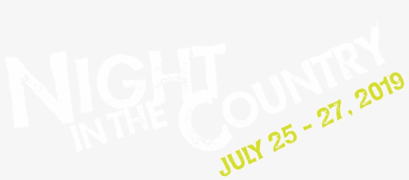 Night In The Country Music Festival - Night In The Country, transparent png download