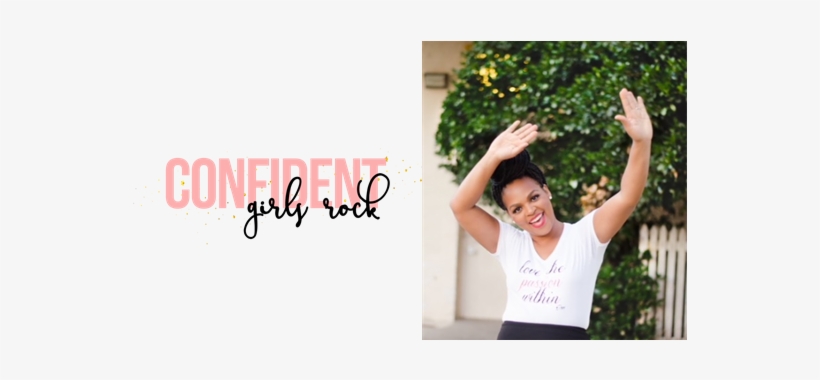 Confident Girls Rock - Life, transparent png download