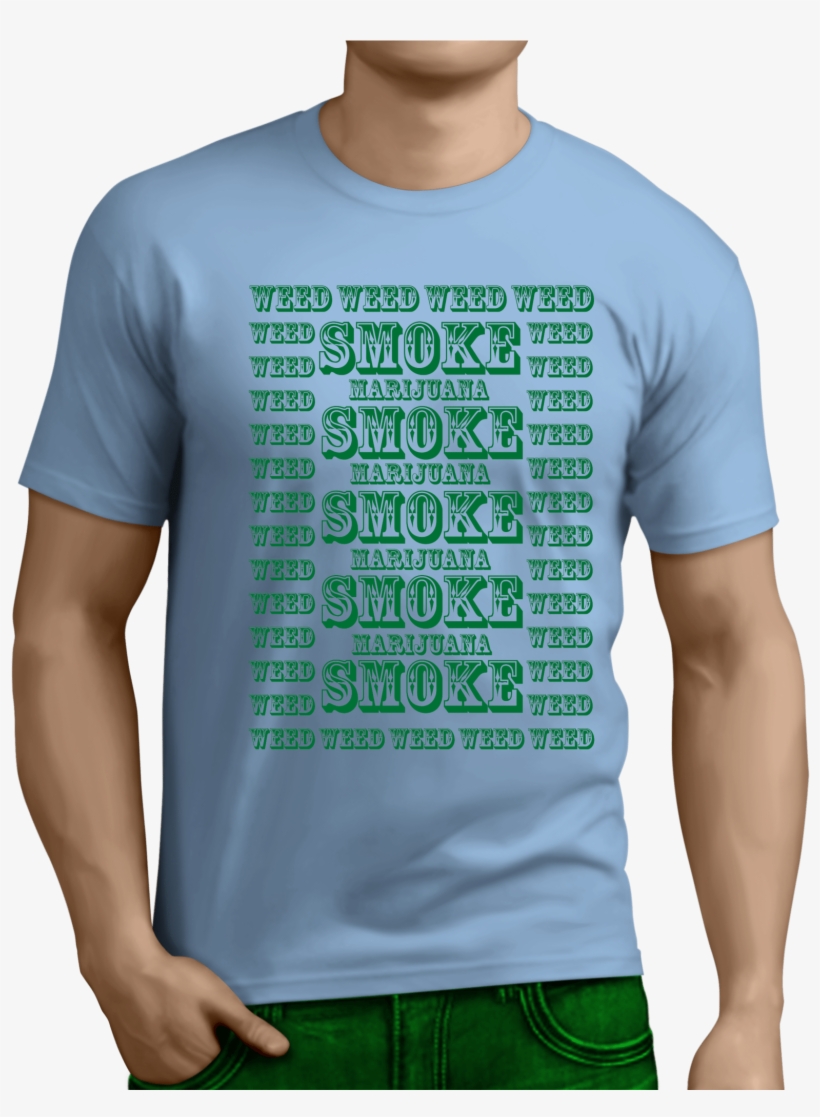 Smoke Weed - Problem? Funny Hilarious Comedy T-shirt Unisex Brand, transparent png download