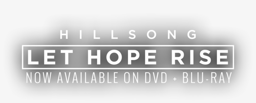 “i've Never Had An Experience With God In The Movie - Hillsong Let Hope Rise, transparent png download
