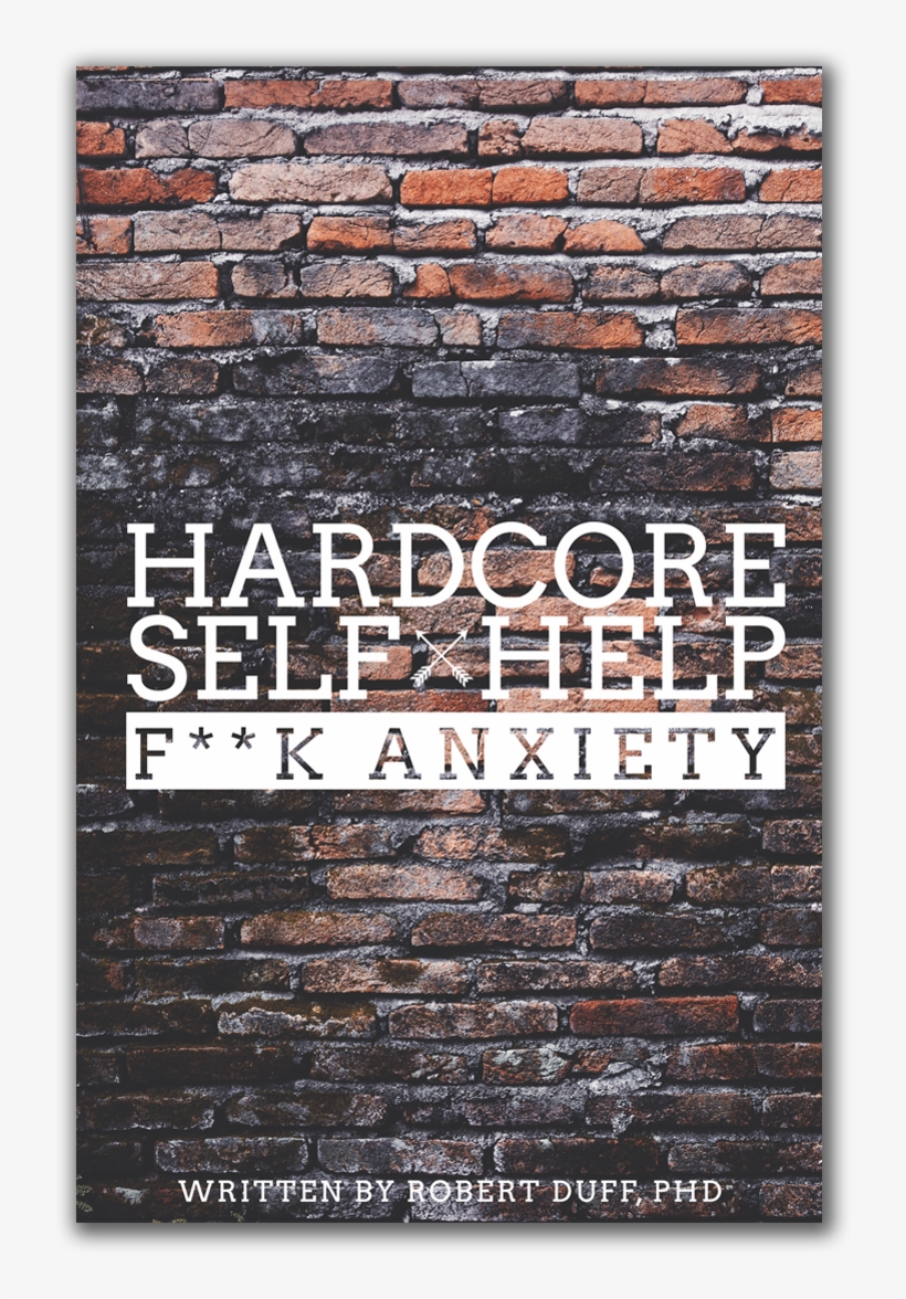Mental Health For Real People - Hardcore Self Help By Robert Duff, transparent png download