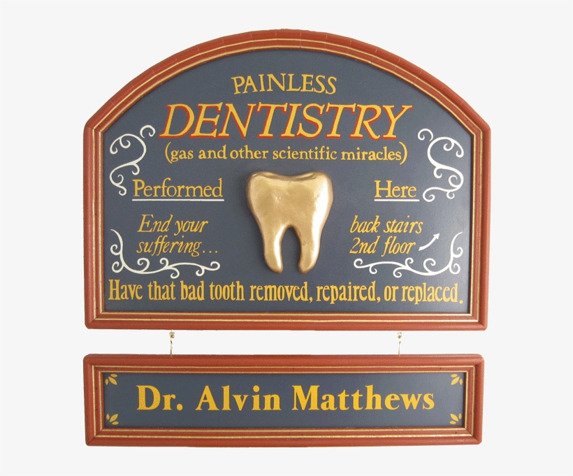 Painless Dentistry Sign - Painless Dentist Sign, transparent png download