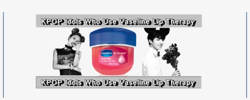 Jennie Blackpink - Vaseline Lip Therapy, Rosy Lips, 0.25 Ounce (8 Count), transparent png download