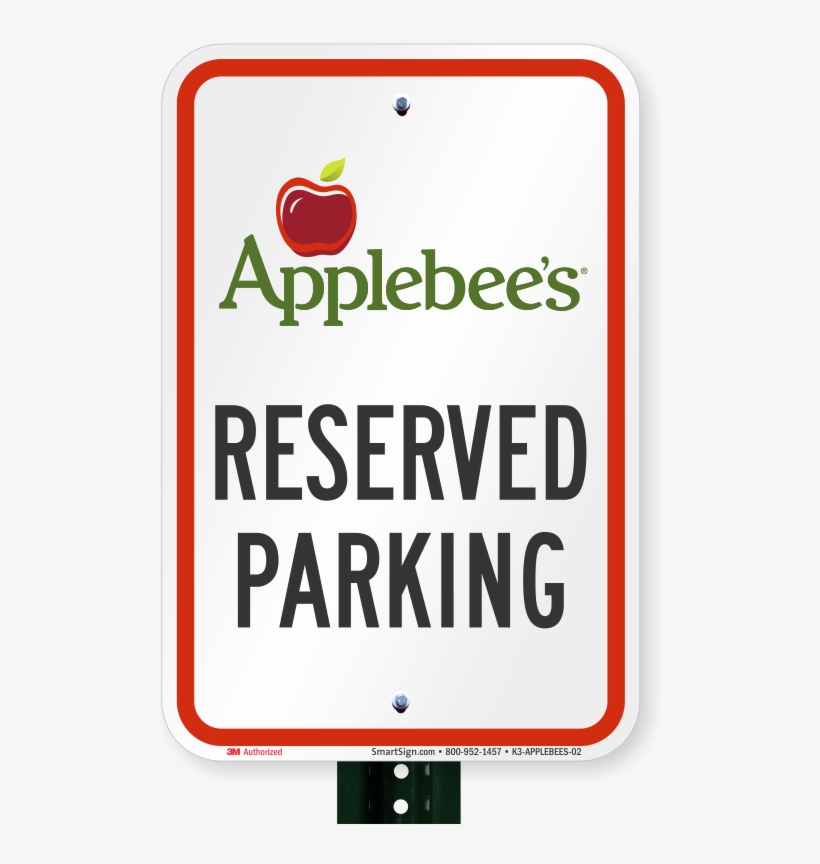 Reserved Parking Sign, Applebees International - Smartsign By Lyle K2-0372-eg-12x18 Low Emitting And, transparent png download