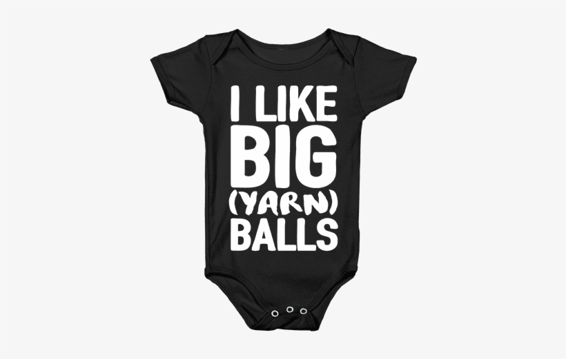 I Like Big Yarn Balls Baby Onesy - Baby Gaming, transparent png download