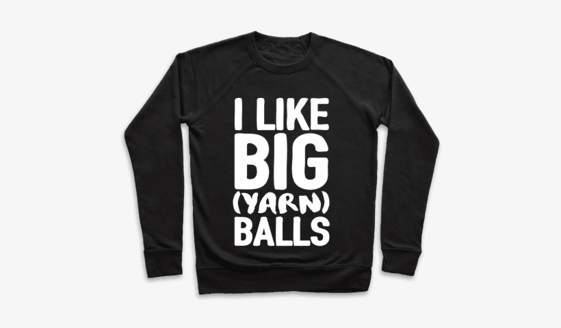 I Like Big Yarn Balls Pullover - You Is Kind You Is Smart You Is Important (the Help), transparent png download