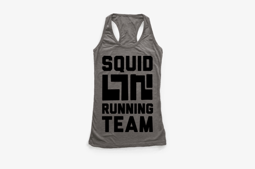 Squid Running Team Racerback Tank Top - I've Got 99 Problems And They're All The Resolutions, transparent png download