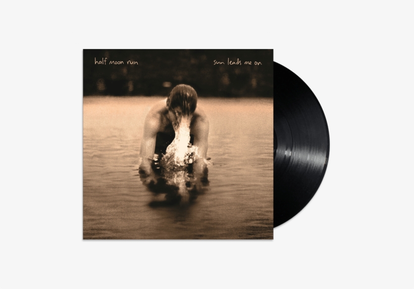 Sun Leads Me On - Half Moon Run Sun Leads Me, transparent png download