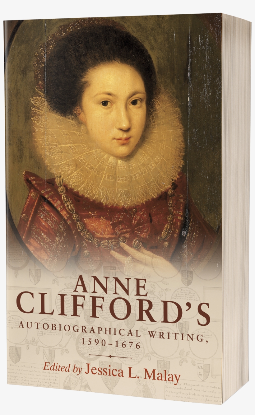 Anne Clifford's Autobiographical Writing - Anne Clifford's Autobiographical Writing, 1590-1676, transparent png download