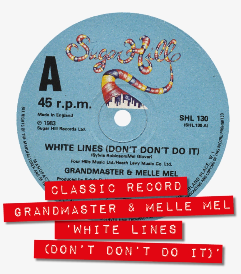 'white Lines ', With Its Cocaine Theme, Was Such An - Grandmaster Flash, transparent png download