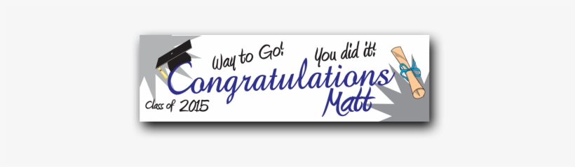Graduation Banner 001 Features Congratulation Across - Substance Of Things Hoped, transparent png download