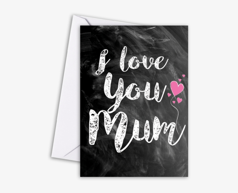 Chalk I Love You Mum - You Are Loved Rolled Canvas Art - Joan Coleman (12, transparent png download