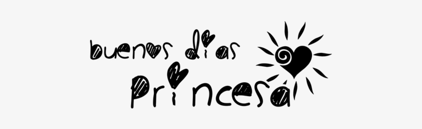 Vinilo Decorativo Texto Buenos Días Princesa - Art, transparent png download