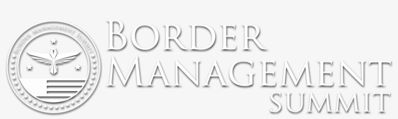 Homeland Security Week - Border Management Summit 2018, transparent png download