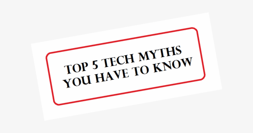 Top 5 Tech Myth's - Tech & Myths, transparent png download