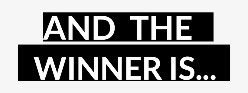 Andthewinneris 03 Smaller - Portable Network Graphics, transparent png download