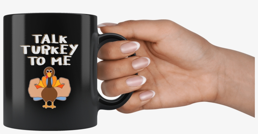 Turkey Fitness Talk Tutkey To Me Funny Thanksgiving - Mug, transparent png download