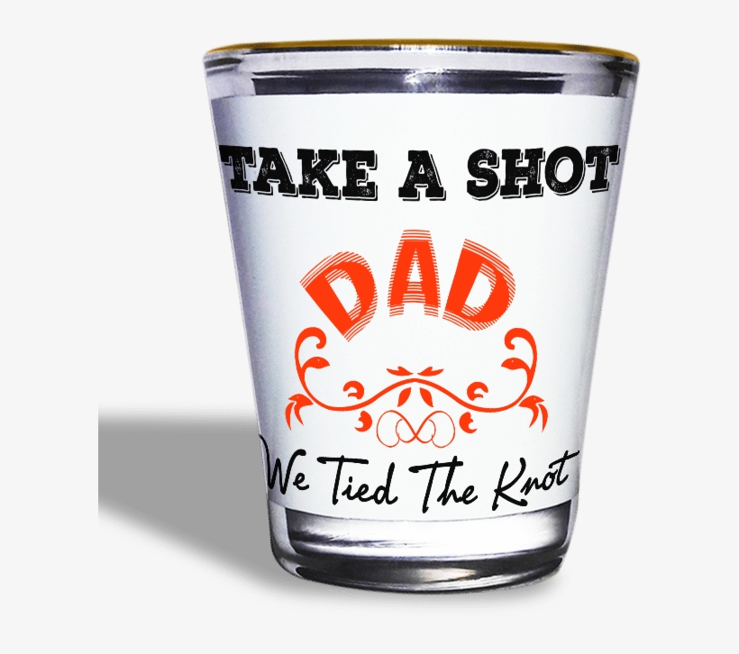 Take A Shot Dad - Pint Glass, transparent png download