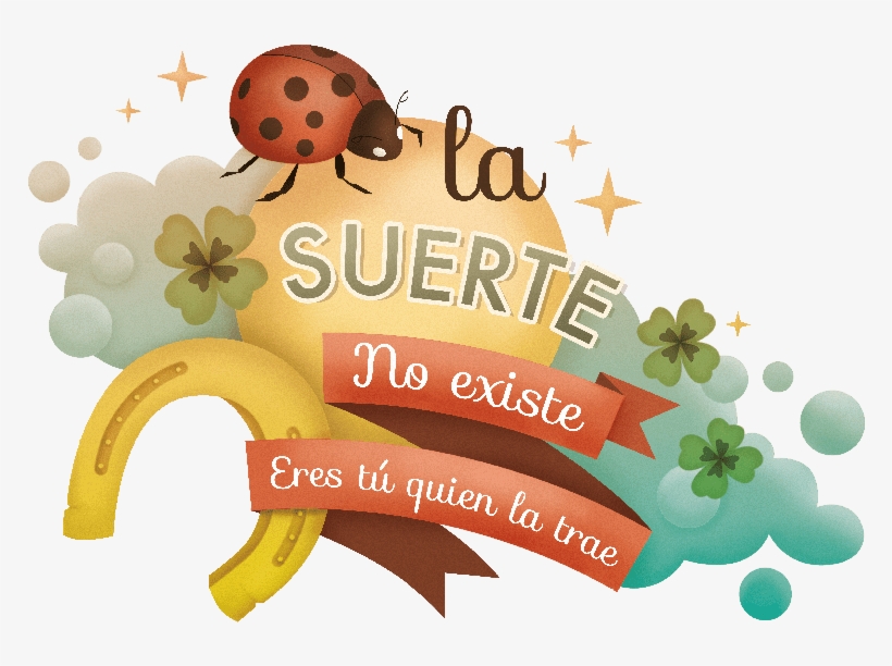 La Suerte No Existe Ilustracion - Luck, transparent png download