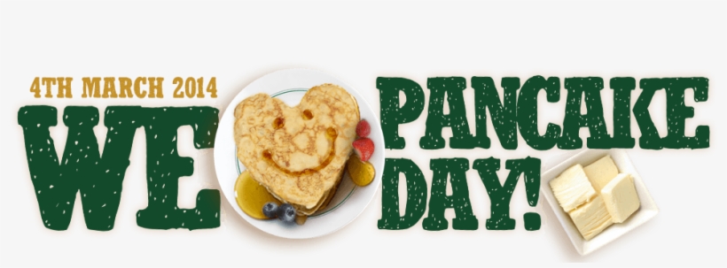 We Love Pancake Day - Toast, transparent png download