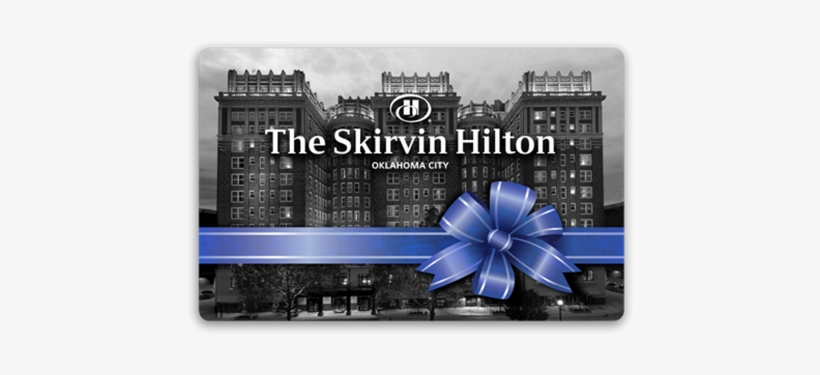 Skirvin Hilton Hotel Bow Gift Card - Skirvin Hotel Oklahoma City, transparent png download