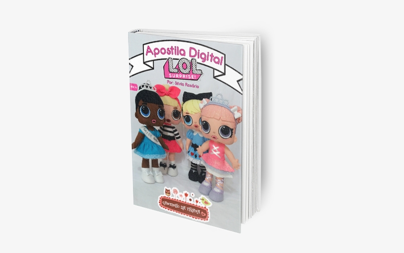 Apostila Digital Bonecas Lol Surprise Em Feltro - Moldes De Bonecas Lol Em Feltro, transparent png download