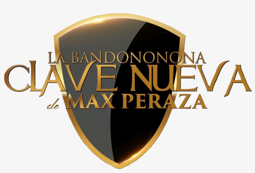 La Banda Clave Nueva Triunfa En Guatemala - La Bandononona Clave Nueva De Max Peraza, transparent png download