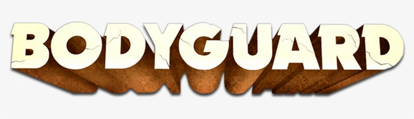 Bodyguard Image - Bodyguard Movie Text Png, transparent png download
