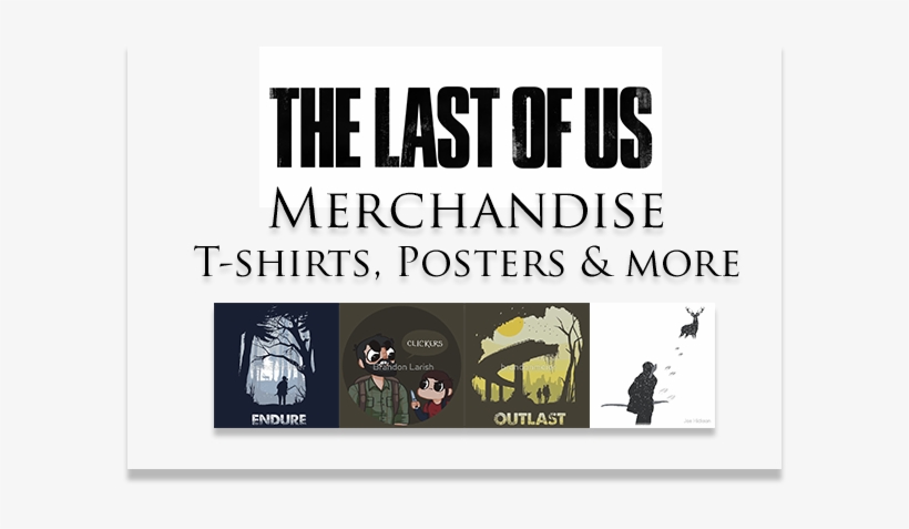 The Last Of Us Merchandise - Last Of Us, transparent png download