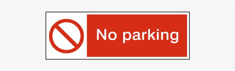 No Parking Safety Prohibition Sign - No Parking Signs Uk, transparent png download